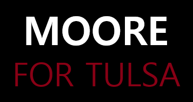 Moore for Tulsa – – Thomas William Moore for Tulsa City Council, District 1